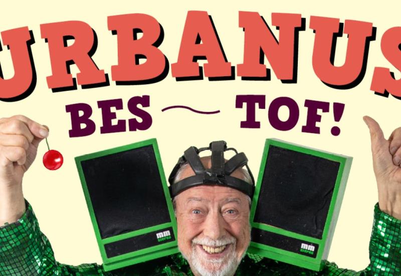 Urbanus - 'Bes Tof' © Urbanus